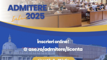 Joi, 3 iulie, ASE încep înscrierile pentru Admiterea la programele de licență!