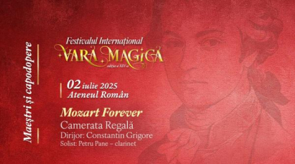 „Mozart Forever”, concertul care deschide astăzi Festivalul Internațional „Vară Magică”