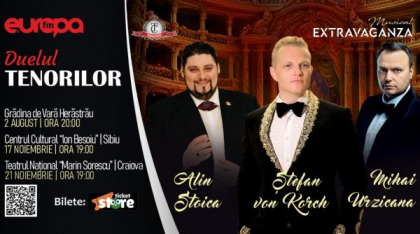 „DUELUL TENORILOR” – concert extraordinar cu Ştefan von Korch, Alin Stoica şi Mihai Urzicana la BUCUREŞTI, SIBIU şi CRAIOVA