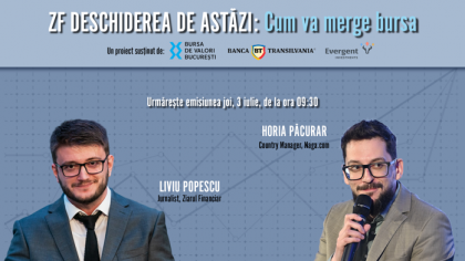 ZF DESCHIDEREA DE ASTĂZI. Cum va merge bursa. Urmăriţi o discuţie joi, 3 iulie 2025, ora 09.30 cu Horia Păcurar, Country Manager Naga.com