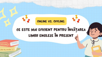 Online vs. offline: ce este mai eficient pentru învățarea limbii engleze în prezent