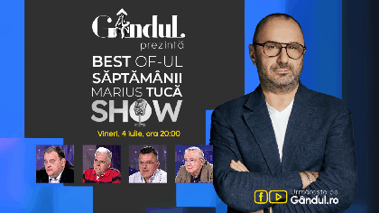Gândul prezintă Marius Tucă Show – vineri, 4 iulie, de la ora 20.00