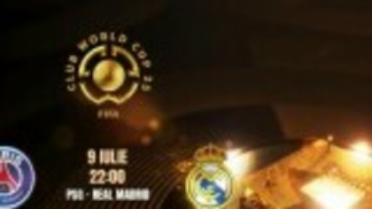 PSG - Real Madrid, de la 22:00, pe Pro TV și VOYO. Echipe probabile în Campionatul Mondial al Cluburilor