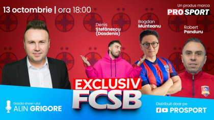 EXCLUSIV FCSB, azi de la 18:00. Cum se vede campioana României prin ochii influencerilor Dasdenis și Bogdan Munteanu