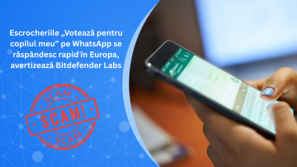 Avertisment de la Bitdefender. O nouă escrocherie îi lasă pe români fără bani şi conturile de WhatsApp