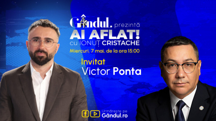 „Ai Aflat! cu Ionuț Cristache” începe miercuri, 7 mai, de la ora 15.00, live pe Gândul. Invitat: Victor Ponta
