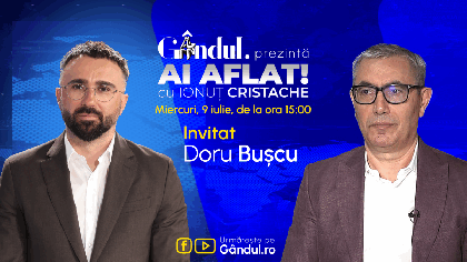 „Ai Aflat! cu Ionuț Cristache” începe miercuri, 9 iulie, de la ora 15.00, live pe Gândul. Invitat: Doru Bușcu