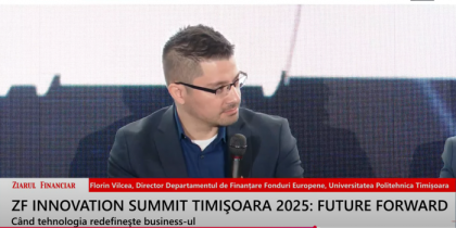 Florin Vilcea, director al Departamentului de Finanţare Fonduri Europene, Universitatea Politehnica Timişoara: Încercăm să setăm un mindset de antreprenor în rândul studenţilor, mai inovativ decât al unui simplu inginer