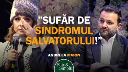 Andreea Marin plânge. De la Sindromul salvatorului la lacrimi