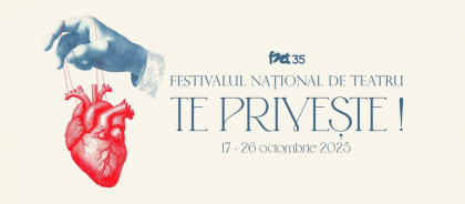 Festivalul Național de Teatru, a 35-a ediție „FNT 2025. TE PRIVEȘTE!” - Programul spectacolelor