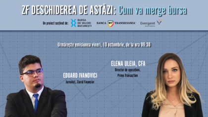 ZF DESCHIDEREA DE ASTĂZI. Cum va merge bursa. Urmăriţi o discuţie vineri, 10 octombrie 2025, ora 09.30, cu Elena Uleia, CFA, director de operaţiuni, Prime Transaction