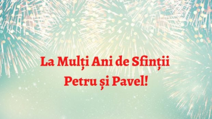 Mesaje de Sf. Petru și Pavel – urări pentru sărbătoriți