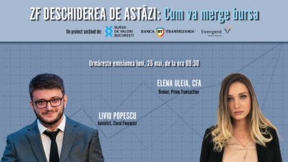 ZF DESCHIDEREA DE ASTĂZI. Cum va merge bursa. Urmăriţi o discuţie luni, 26 mai 2025, ora 09.30, cu Elena Uleia, CFA, broker, Prime Transaction