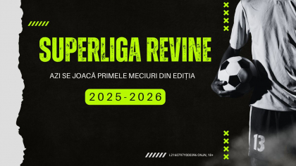 Start în Superliga 2025/26! Un nou sezon, aceleași pasiuni intense