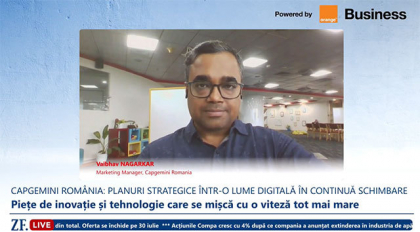 ZF Live. Vaibhav Nagarkar, marketing manager, Capgemini România: România este o piaţă bună, strategică. Nu există intenţia de a reduce personalul sau activitatea