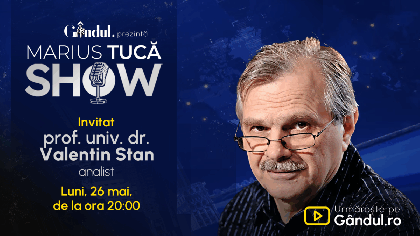 Marius Tucă Show începe luni, 26 mai, de la ora 20.00, live pe Gândul. Invitat: prof. univ. dr. Valentin Stan