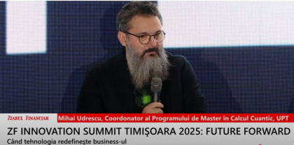 Mihai Udrescu, Universitatea Politehnica Timişoara: La un an de la începerea masterului de calcul cuantic, avem studenţi angrenaţi în proiecte şi inclusiv colaborări în afara ţării