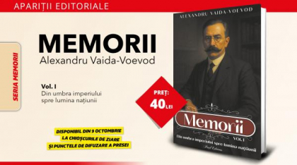 Memoriile lui Alexandru Vaida-Voevod – o călătorie în culisele României Mari