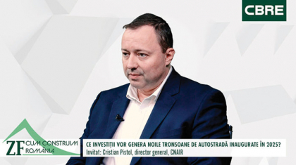 ZF Cum construim România, un proiect ZF şi CBRE. Peste 1.500 km de autostrăzi în 2026: CNAIR vrea un buget-record de 25 mld. lei anul viitor, iar investitorii privaţi cer predictibilitate pentru a accelera dezvoltările în proximitatea viitoarelor drumuri de mare viteză
