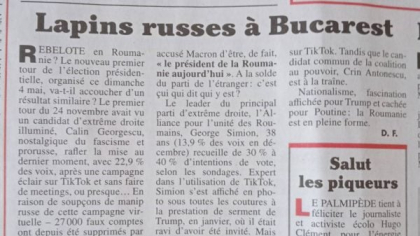 „Iepuri ruși la București”, titlul dat de „Le canard enchaine” înainte de alegerile prezidențiale din 4 mai 2025